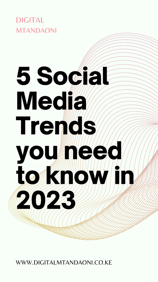 5 Social Media Trends you need to know in 2023